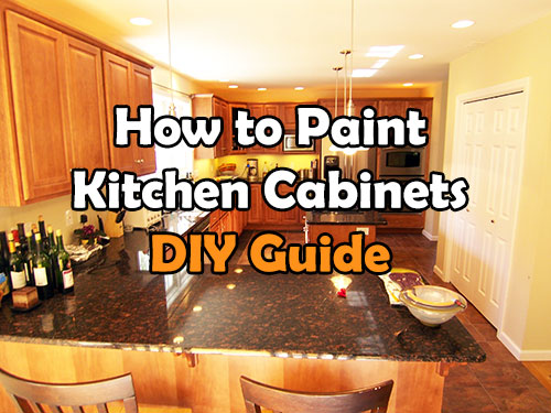 How to paint kitchen cabinets ultimate DIY guide